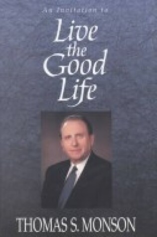 Cover of Live the Good Life