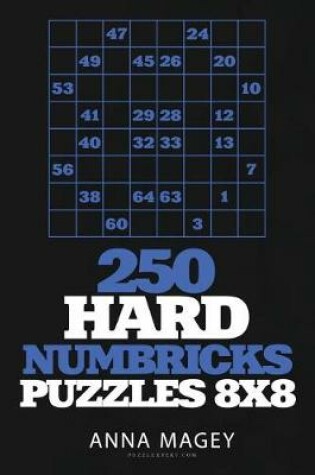 Cover of 250 Hard Numbricks Puzzles 8x8