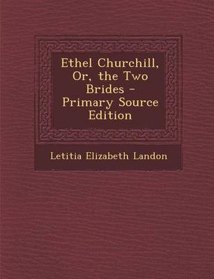 Book cover for Ethel Churchill, Or, the Two Brides