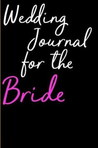 Cover of Wedding Journal for the Bride