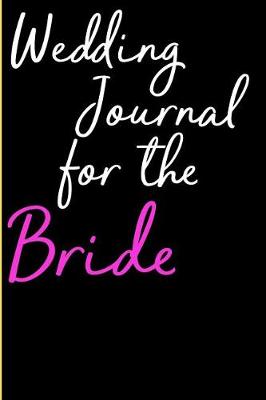 Book cover for Wedding Journal for the Bride