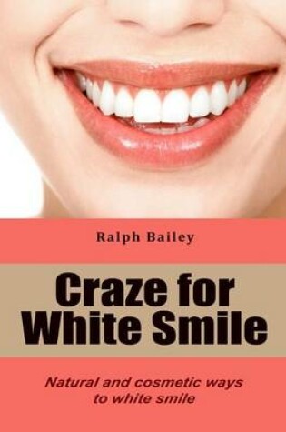 Cover of Craze for White Smile