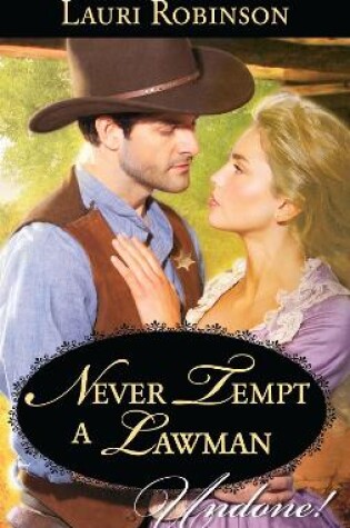 Cover of Never Tempt A Lawman