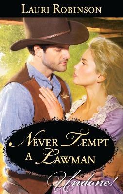 Book cover for Never Tempt A Lawman