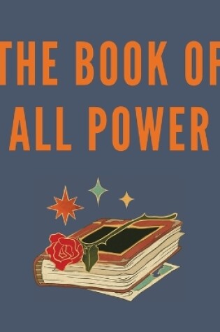 Cover of The Book Of All Power