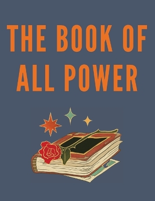 Book cover for The Book Of All Power