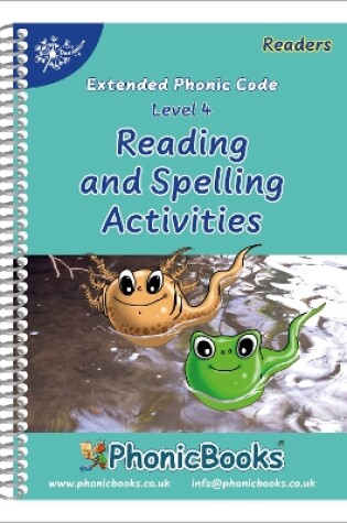 Cover of Phonic Books Dandelion Readers Reading and Spelling Activities Vowel Spellings Level 4