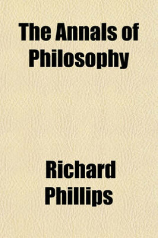 Cover of The Annals of Philosophy Volume 6