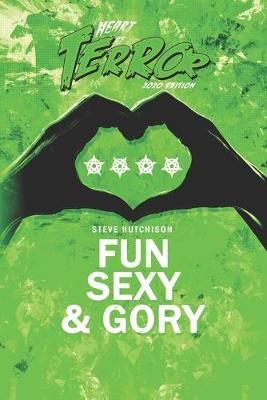 Book cover for Fun, Sexy & Gory