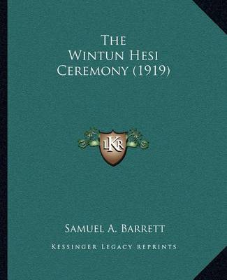 Book cover for The Wintun Hesi Ceremony (1919)