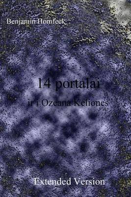 Book cover for 14 Portalai IR I Ozeana Keliones Extended Version