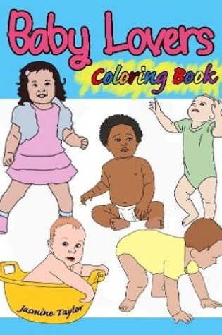 Cover of Baby Lovers Coloring Book