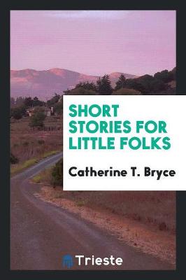 Book cover for Short Stories for Little Folks