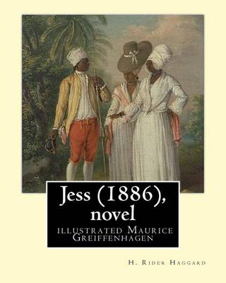 Book cover for Jess (1886), by H. Rider Haggard and illustrated Maurice Greiffenhagen (novel)