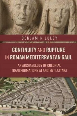 Cover of Continuity and Rupture in Roman Mediterranean Gaul