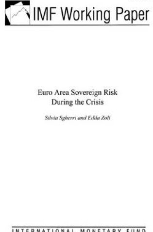 Cover of Euro Area Sovereign Risk During the Crisis