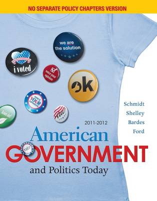 Book cover for American Government and Politics Today, No Seperate Policy Chapters Version