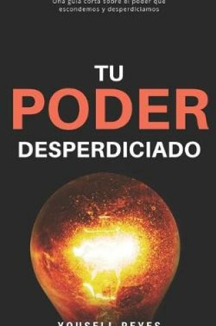 Cover of Tu Poder Desperdiciado