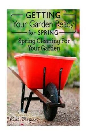 Cover of Getting Your Garden Ready for Spring
