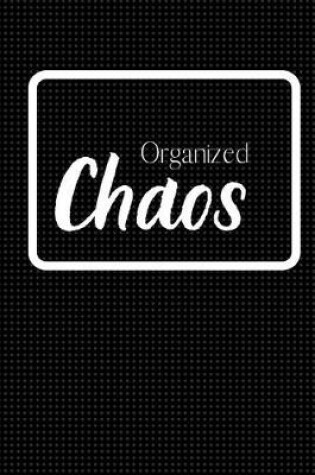Cover of Organized Chaos