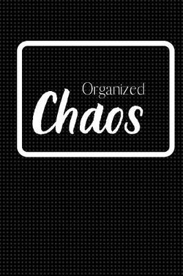 Book cover for Organized Chaos