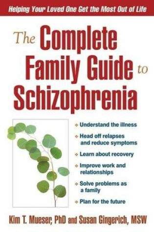 Cover of Complete Family Guide to Schizophrenia