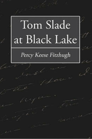 Cover of Tom Slade at Black