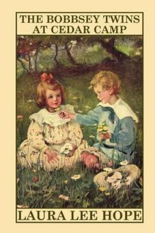 Cover of The Bobbsey Twins at Cedar Camp