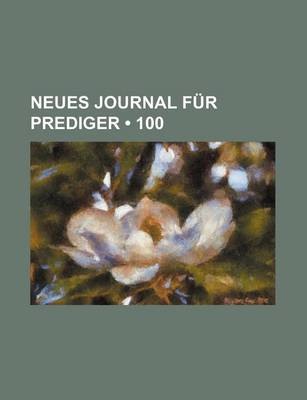 Book cover for Neues Journal Fur Prediger (100)