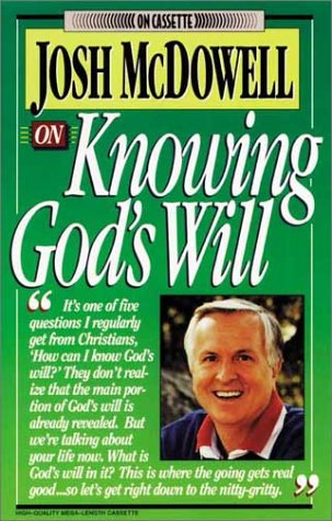 Book cover for Josh McDowell on Knowing God's Will