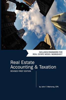 Book cover for Real Estate Accounting and Taxation (Revised First Edition)