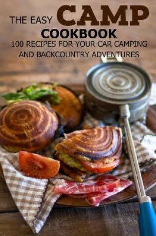 Cover of The Easy Camp Cookbook