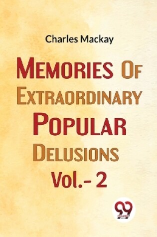 Cover of Memories of  Extraordinary Popular Delusions