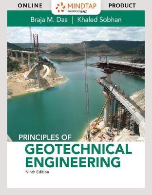 Book cover for Mindtap Engineering, 2 Terms (12 Months) Printed Access Card for Das/Sobhan's Principles of Geotechnical Engineering, 9th