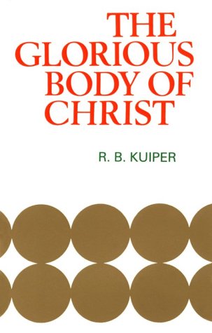 Book cover for The Glorious Body of Christ