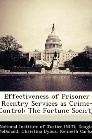 Cover of Effectiveness of Prisoner Reentry Services as Crime-Control