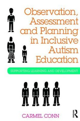 Cover of Observation, Assessment and Planning in Inclusive Autism Education