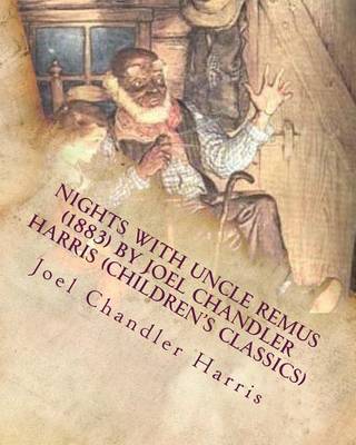 Book cover for Nights with Uncle Remus (1883) by Joel Chandler Harris (Children's Classics)