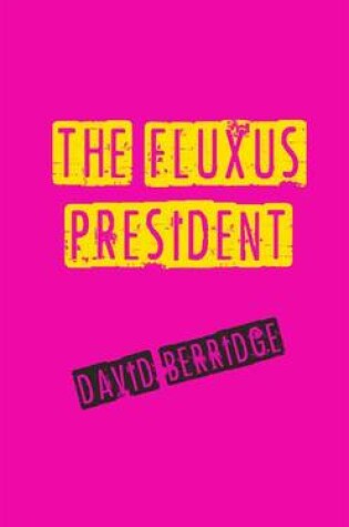 Cover of The Fluxus President