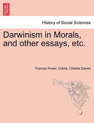 Book cover for Darwinism in Morals, and Other Essays, Etc.