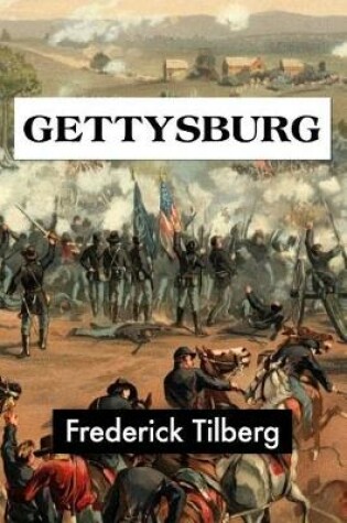 Cover of Gettysburg by Frederick Tilberg