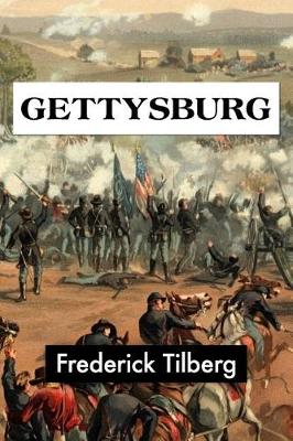 Book cover for Gettysburg by Frederick Tilberg