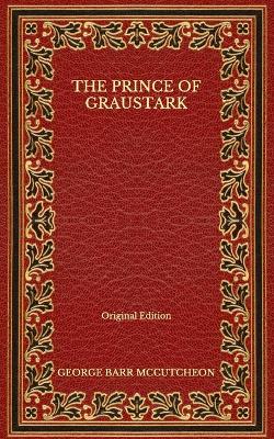 Book cover for The Prince of Graustark - Original Edition