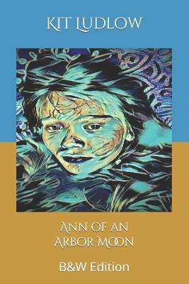 Book cover for Ann of an Arbor Moon