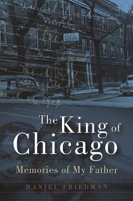 Book cover for The King of Chicago