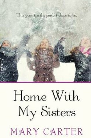 Cover of Home with My Sisters