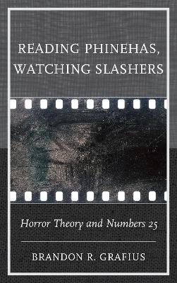 Book cover for Reading Phinehas, Watching Slashers