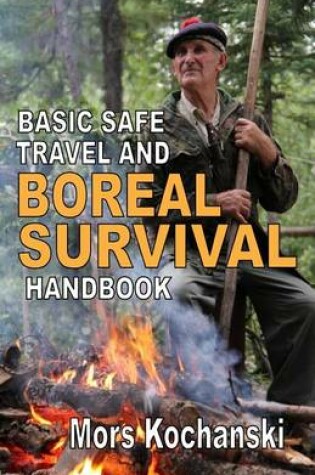 Cover of Basic Safe Travel and Boreal Survival Handbook