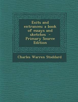 Book cover for Exits and Entrances; A Book of Essays and Sketches