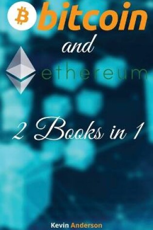 Cover of Bitcoin and Ethereum - 2 Books in 1